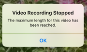 Maximum video length has been reached